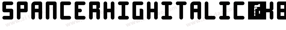 SpancerHighItalic-gxBYY字体转换