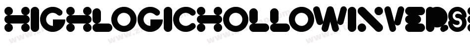 HighLogicHollowInverse-nm1Y字体转换 HighLogicHollowInverse-nm1Y字体转换
