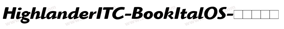 HighlanderITC-BookItalOS字体转换