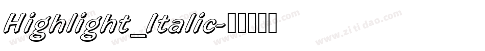 Highlight_Italic字体转换
