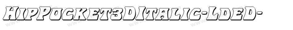 HipPocket3DItalic-LdeD字体转换