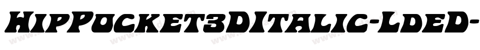 HipPocket3DItalic-LdeD字体转换