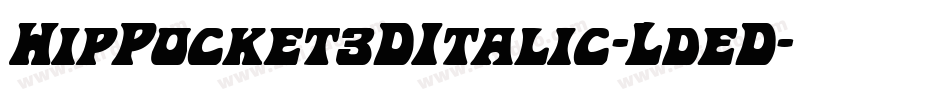 HipPocket3DItalic-LdeD字体转换