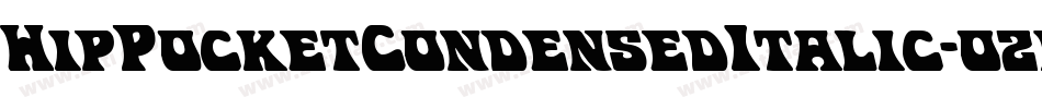 HipPocketCondensedItalic-ozra字体转换