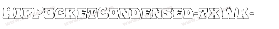 HipPocketCondensed-7xWR字体转换