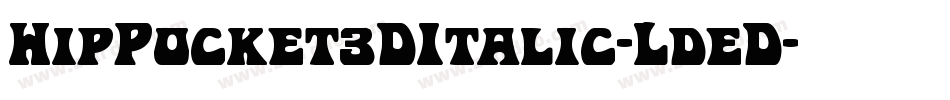 HipPocket3DItalic-LdeD字体转换