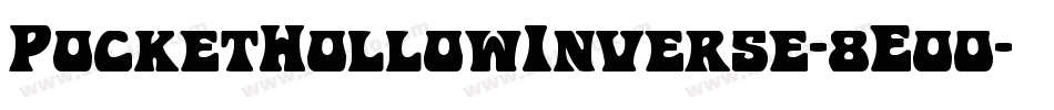 PocketHollowInverse-8Eo0字体转换