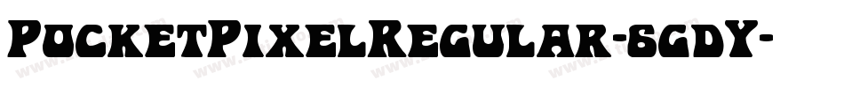 PocketPixelRegular-6gdY字体转换