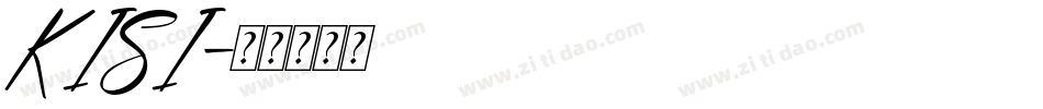 KISI字体转换
