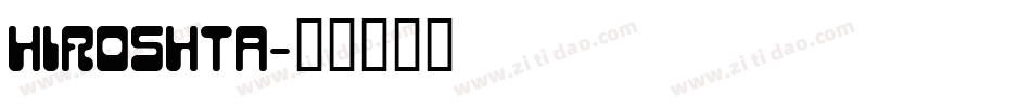 HIROSHTA字体转换