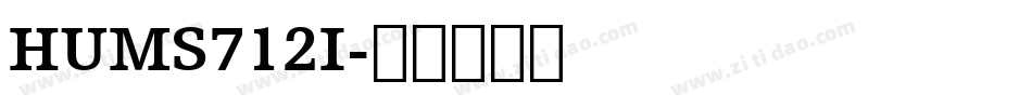 HUMS712I字体转换