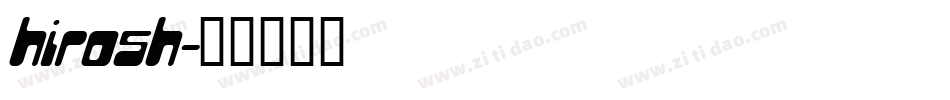 hirosh字体转换