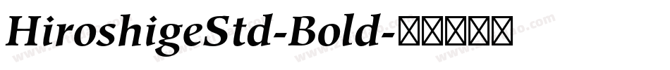 HiroshigeStd-Bold字体转换