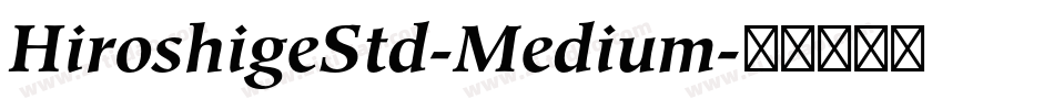 HiroshigeStd-Medium字体转换