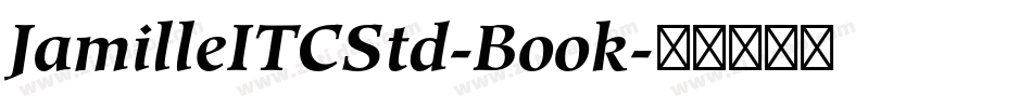 JamilleITCStd-Book字体转换