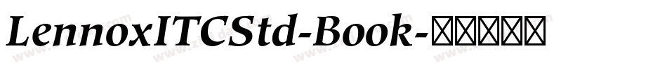 LennoxITCStd-Book字体转换