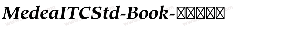 MedeaITCStd-Book字体转换