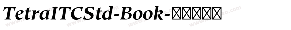 TetraITCStd-Book字体转换
