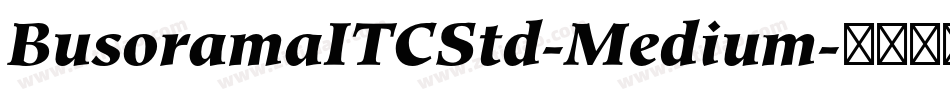 BusoramaITCStd-Medium字体转换