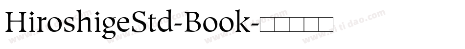 HiroshigeStd-Book字体转换