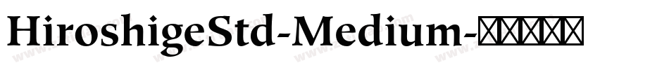 HiroshigeStd-Medium字体转换