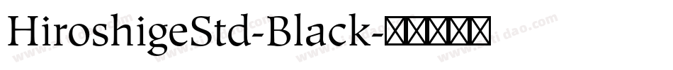 HiroshigeStd-Black字体转换