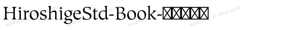 HiroshigeStd-Book字体转换