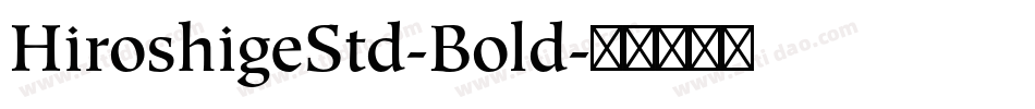 HiroshigeStd-Bold字体转换