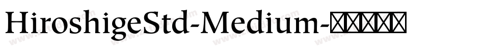 HiroshigeStd-Medium字体转换
