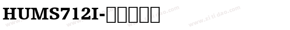 HUMS712I字体转换
