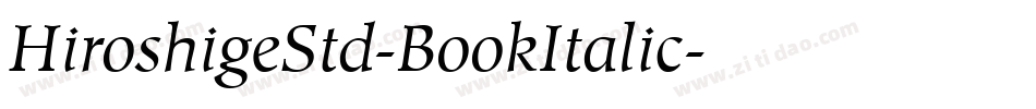 HiroshigeStd-BookItalic字体转换