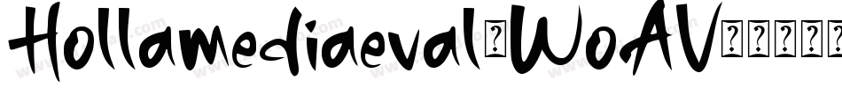 Hollamediaeval-WoAV字体转换