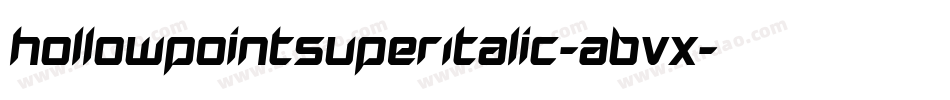 HollowPointSuperItalic-ABVx字体转换