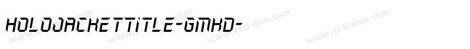 HoloJacketTitle-GmKD字体转换