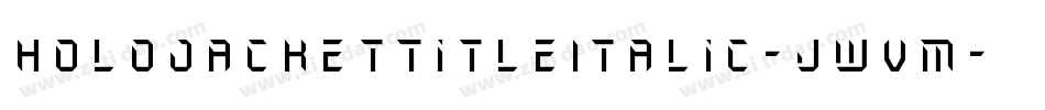 HoloJacketTitleItalic-jwVM字体转换
