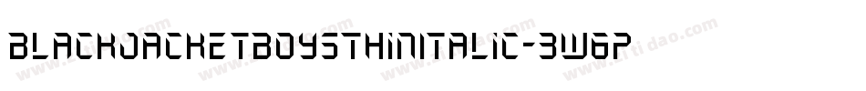 BlackJacketBoysThinItalic-3W6p字体转换