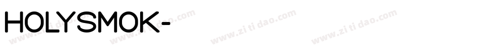 HOLYSMOK字体转换