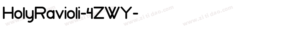 HolyRavioli-4ZWY字体转换