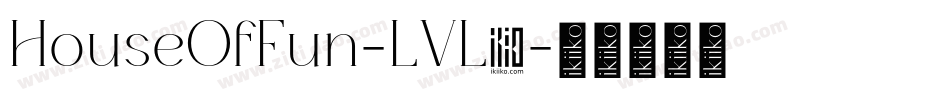 HouseOfFun-LVL4字体转换
