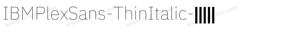 IBMPlexSans-ThinItalic字体转换