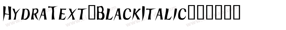 HydraText-BlackItalic字体转换
