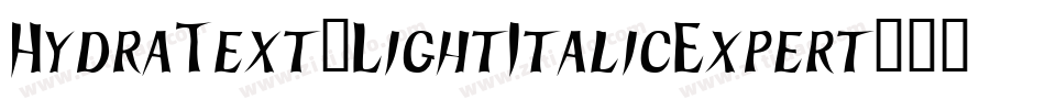 HydraText-LightItalicExpert字体转换