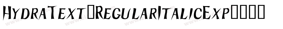 HydraText-RegularItalicExp字体转换