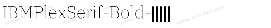 IBMPlexSerif-Bold字体转换