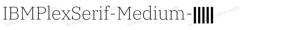 IBMPlexSerif-Medium字体转换