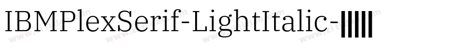IBMPlexSerif-LightItalic字体转换