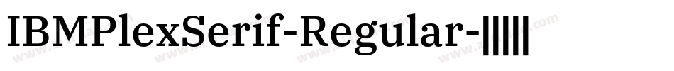 IBMPlexSerif-Regular字体转换