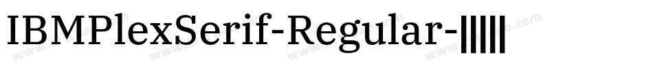 IBMPlexSerif-Regular字体转换