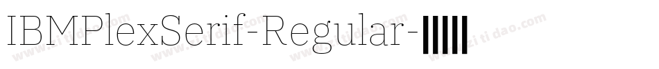 IBMPlexSerif-Regular字体转换