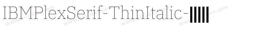 IBMPlexSerif-ThinItalic字体转换